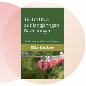 Buchcover: Trennung aus langjährigen Beziehungen