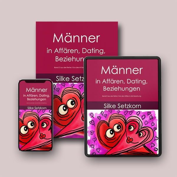 Buchtitel "Männer in Affären, Dating , Beziehungen" als Buch und PDF für Smartphone und Tablet