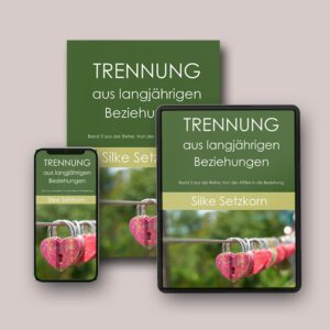 Buchtitel "Trennung aus langjährigen Beziehungen" als Buch und PDF für Smartphone und Tablet